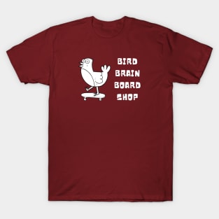 Bird Brain Board Shop T-Shirt